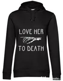 Hoodie dama cu gluga Love her to death Negru
