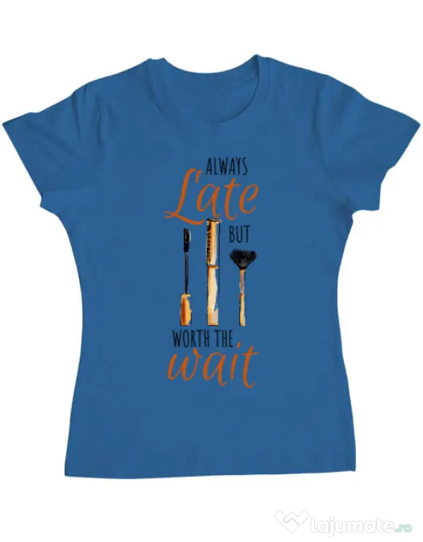 Tricou ADLER dama Always late Albastru azuriu