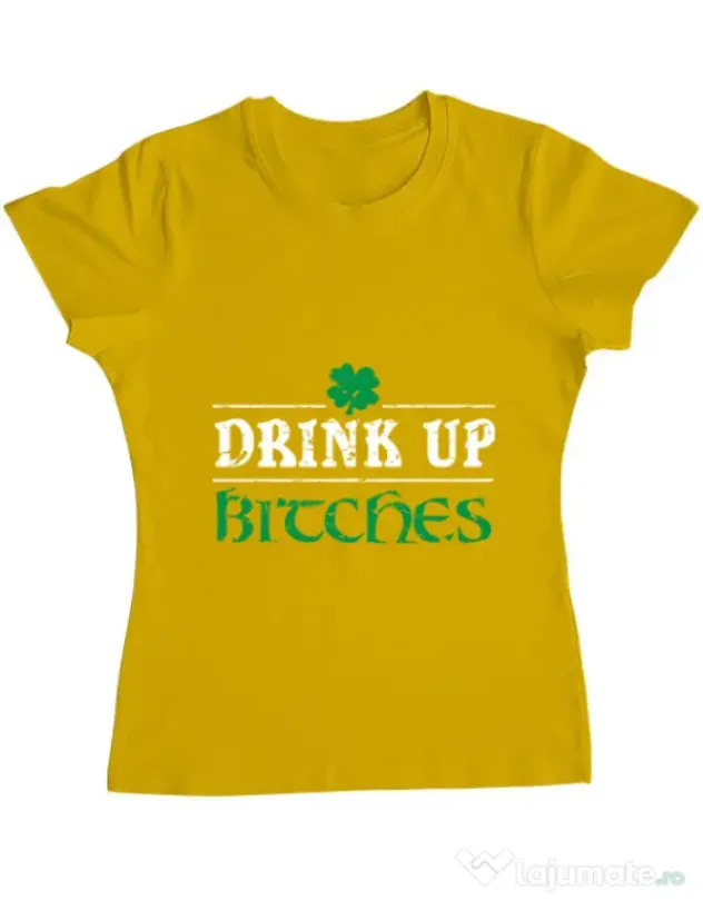 Tricou ADLER dama Drink up bitches Galben