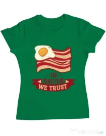 Tricou ADLER dama In bacon we trust Verde mediu