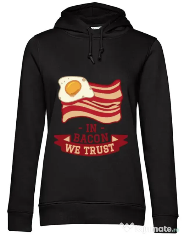 Hoodie dama cu gluga In bacon we trust Negru