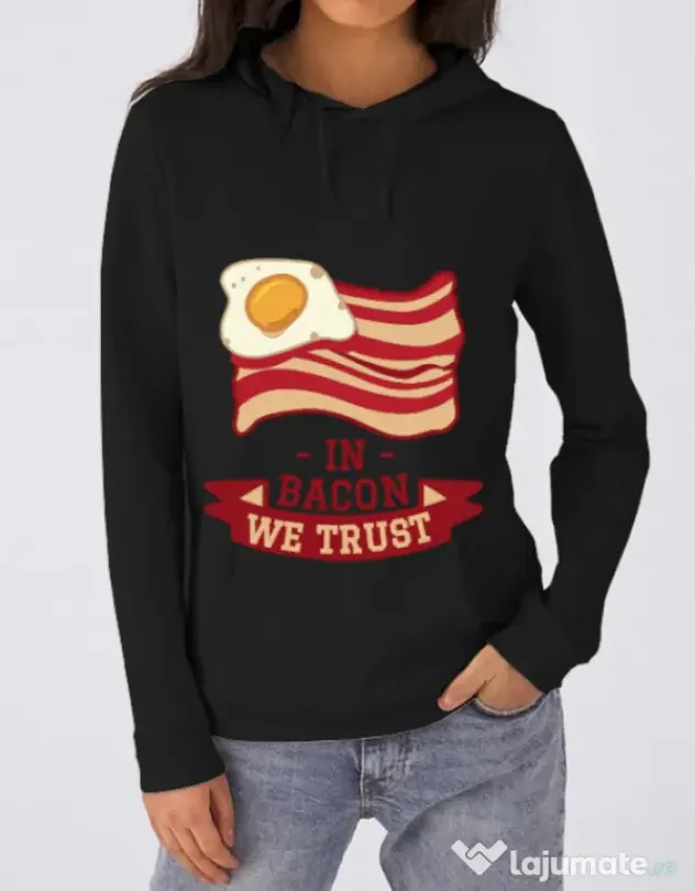 Hoodie dama cu gluga In bacon we trust Negru