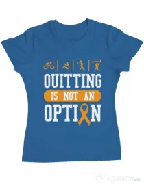 Tricou ADLER dama Quitting is not an option Albastru azuriu