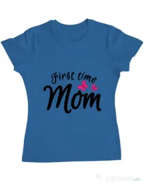 Tricou ADLER dama First time mom Albastru azuriu