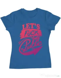 Tricou ADLER dama Let's fuck in public Albastru azuriu