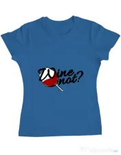 Tricou ADLER dama Wine not Albastru azuriu 