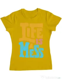 Tricou ADLER dama Life Is A Mess Galben