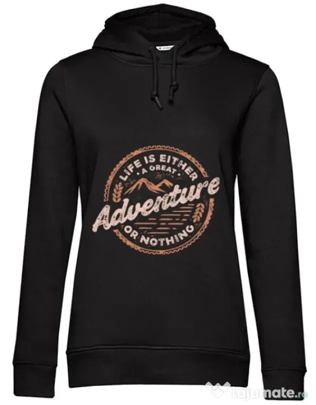 Hoodie dama cu gluga Adventure or nothing Negru