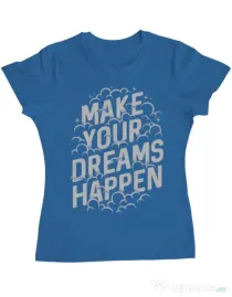 Tricou ADLER dama Make your dreams happen Albastru azuriu