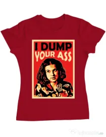 Tricou ADLER dama I dump your ass Rosu