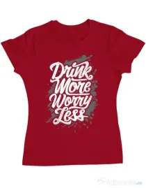 Tricou ADLER dama Drink more worry less Rosu