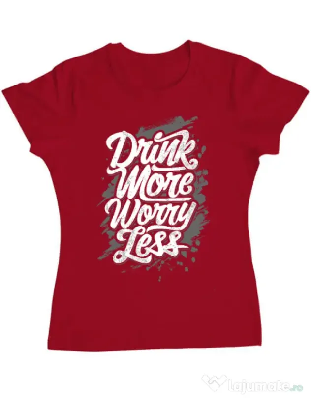 Tricou ADLER dama Drink more worry less Rosu