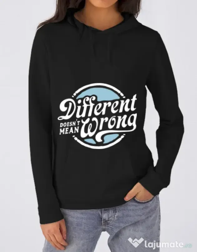Hoodie dama cu gluga Different Doesnt Mean Wrong Negru