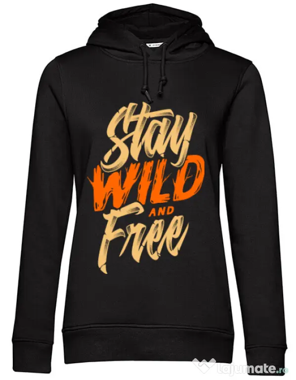 Hoodie dama cu gluga Stay Wild and Free Negru