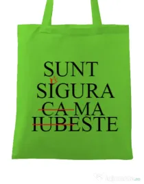 Sacosa personalizata Burlacite Sunt singura Verde