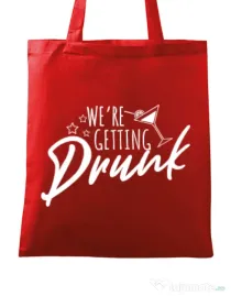 Sacosa personalizata Petrecerea burlacitelor We are getting drunk Rosu