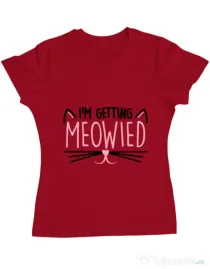 Tricou Mireasa ADLER Im getting meowied Rosu