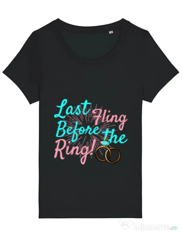 Tricou Petrecerea burlacitelor STANLEY STELLA Last fling before the ring Negru