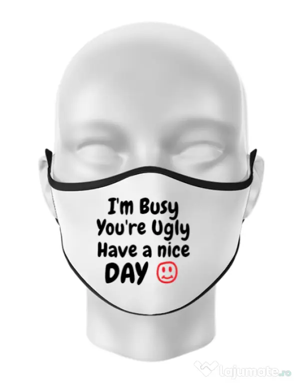 Masca personalizata reutilizabila I am busy Alb