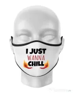 Masca personalizata reutilizabila I just wanna chill Alb