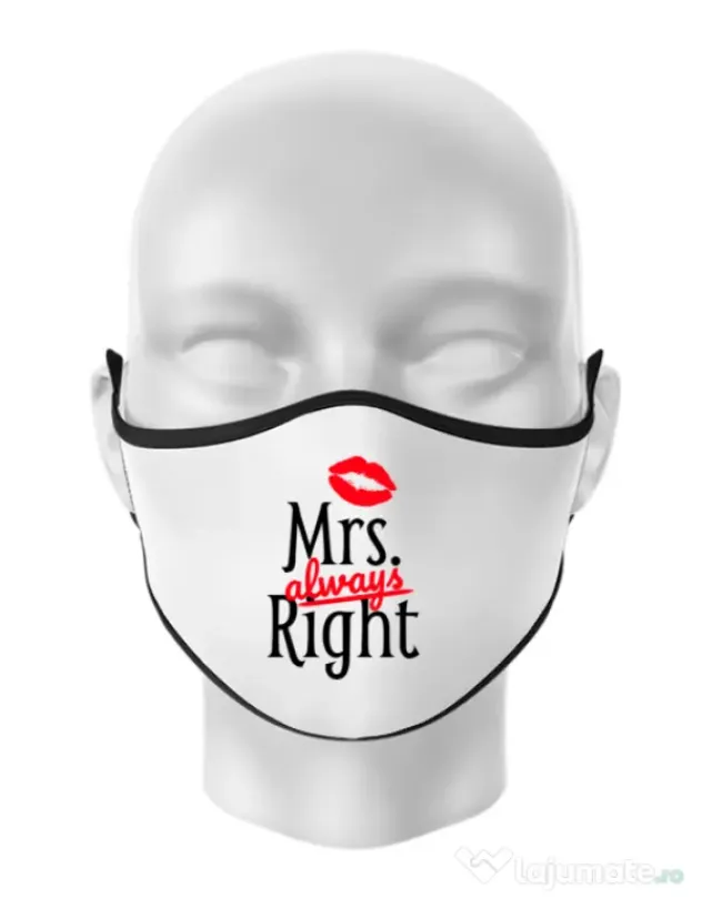Masca personalizata reutilizabila Mrs always right Alb