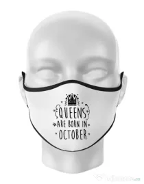Masca personalizata reutilizabila Queens are born in October Alb