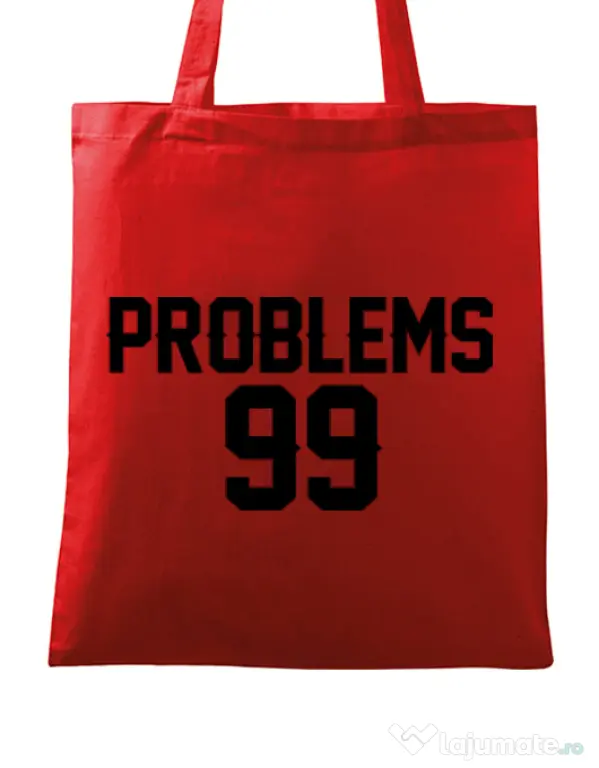 Sacosa din panza 99 Problems Rosu