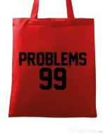 Sacosa din panza 99 Problems Rosu