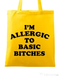 Sacosa din panza Allergic to basic bitches Galben