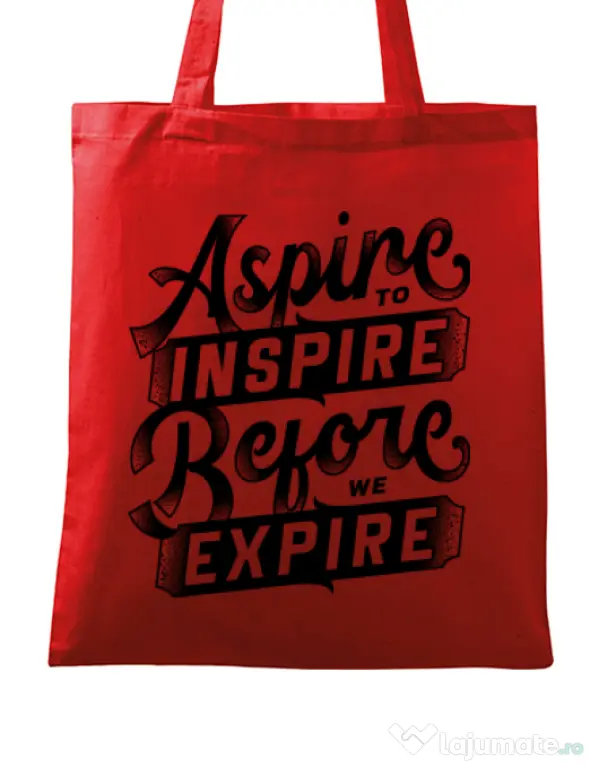 Sacosa din panza Aspire To Inspire Before We Expire Rosu