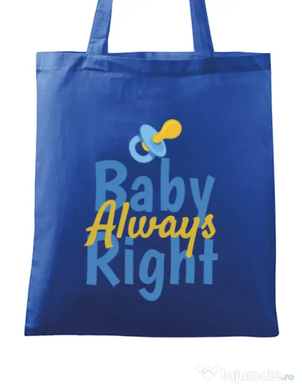 Sacosa din panza Baby always right Albastru regal