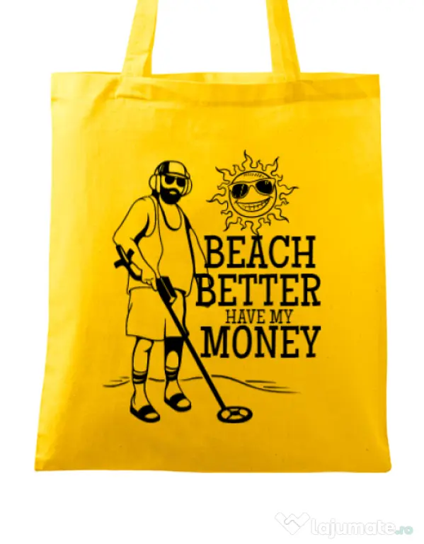 Sacosa din panza Beach better have my money Galben