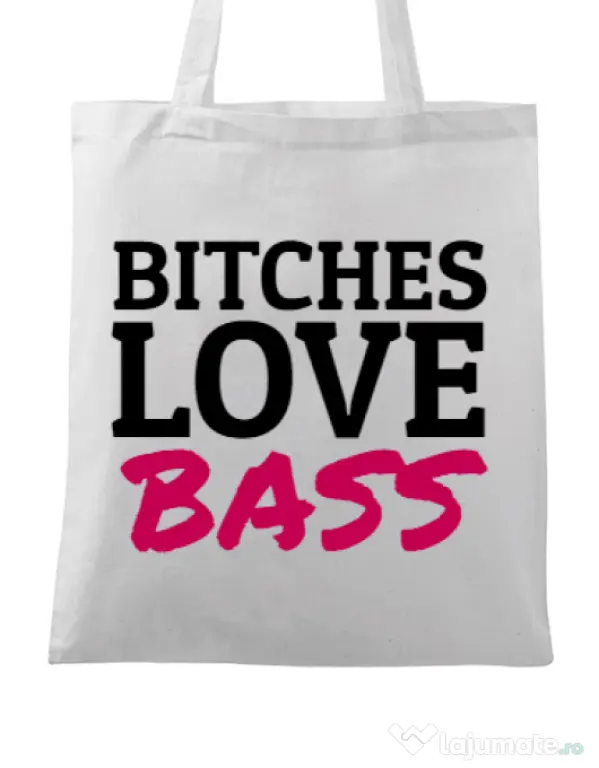 Sacosa din panza Bitches love bass Alb