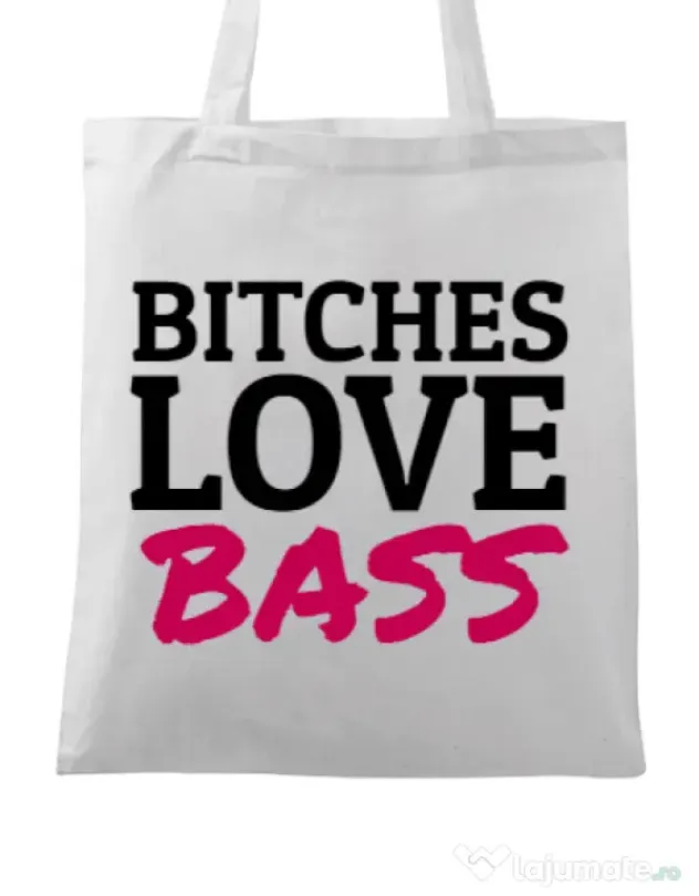 Sacosa din panza Bitches love bass Alb