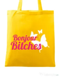 Sacosa din panza Bonjour bitches Galben