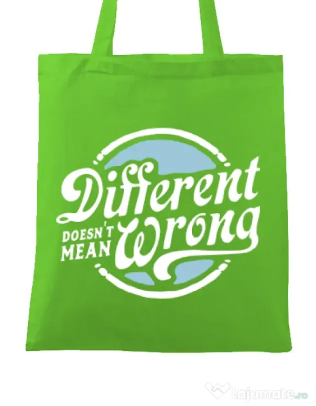 Sacosa din panza Different Doesnt Mean Wrong Verde mar