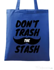 Sacosa din panza Do not trash the stash Albastru regal
