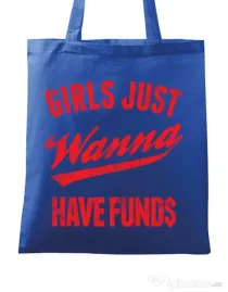Sacosa din panza Girls wanna have funds Albastru regal