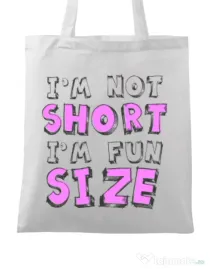 Sacosa din panza I'm not short Alb