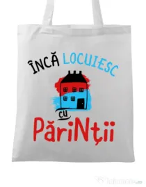 Sacosa din panza Inca locuiesc cu parintii Alb