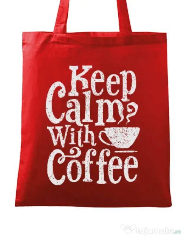 Sacosa din panza Keep Calm With Coffee Rosu