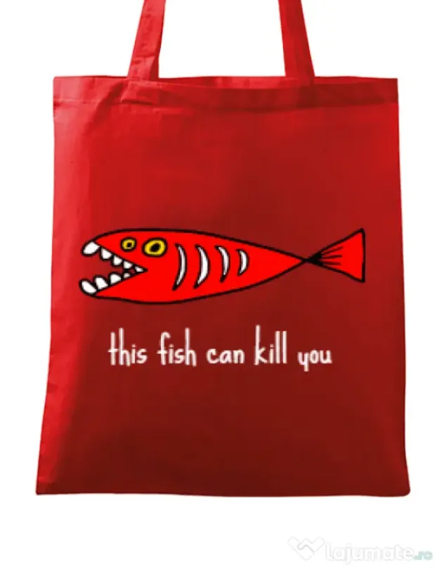 Sacosa din panza This fish can kill you Rosu