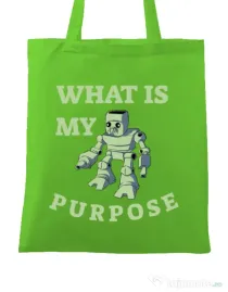Sacosa din panza What is my purpose Verde mar