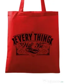 Sacosa din panza Everything will be ok Rosu