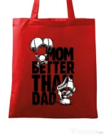 Sacosa din panza Mom better than dad Rosu
