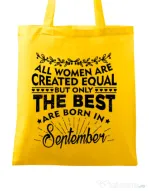 Sacosa din panza The best women are born in September Galben