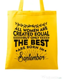 Sacosa din panza The best women are born in September Galben