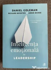 Inteligenta emoțională în Leadership–Daniel Goleman,Richard Boyatzis&Annie McKee 