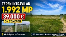 Teren intravilan 1.992 mp Grădiștea Comana - Împrejmui...