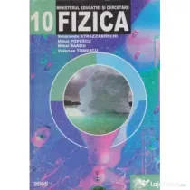 Manual Fizica pentru clasa a 10-a - Mihai Popescu